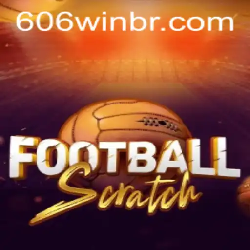 Descubra o Jogo Empolgante FootballScratch e a Palavra-Chave 606WIN